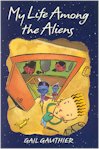 My Life Among The Aliens